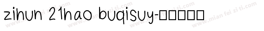 zihun 21hao buqisuy字体转换